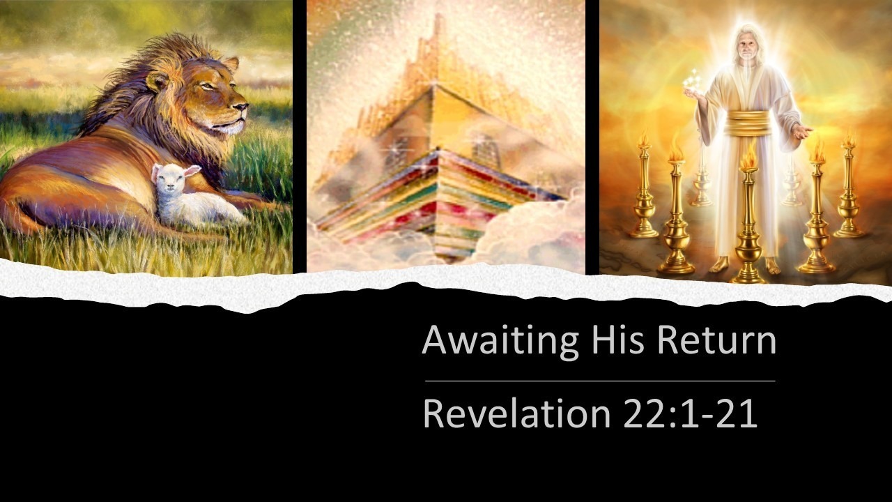 Awaiting His Return Parkerville Baptist Church