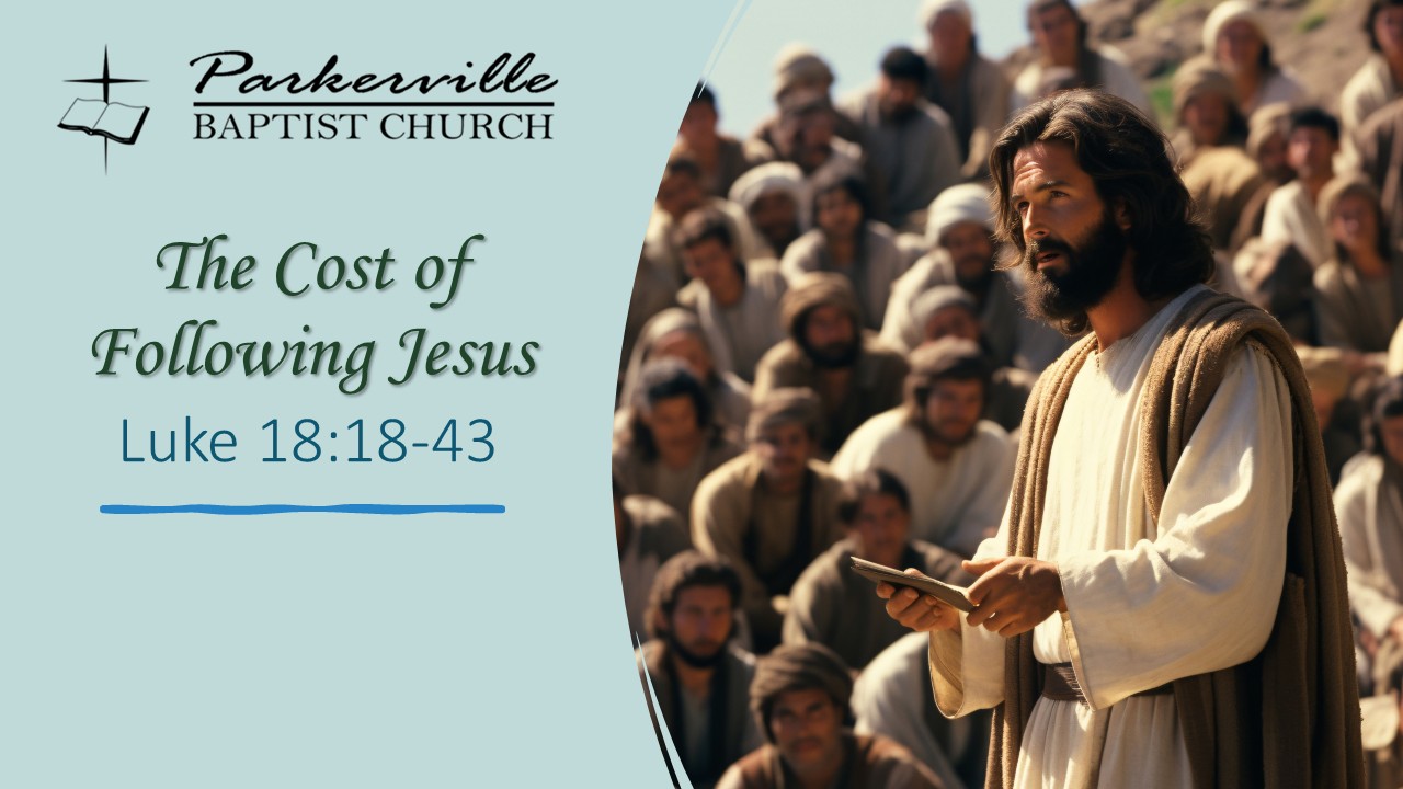 The Cost of Following Jesus | Parkerville Baptist Church