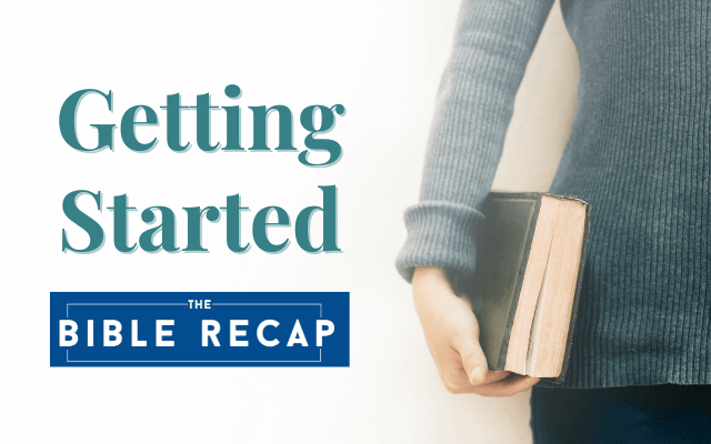 Getting Started with the Bible Recap