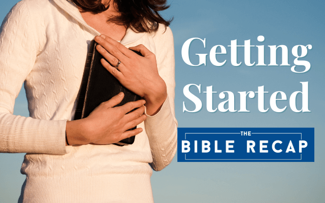 Getting Started with The Bible Recap