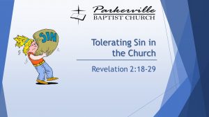 Cartoon image of woman carrying a heavy bag labeled "Sin". Text reads "Tolerating Sin in the Church: Revelation 2:18-29"