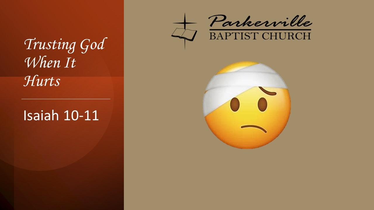 Trusting God When It Hurts | Parkerville Baptist Church