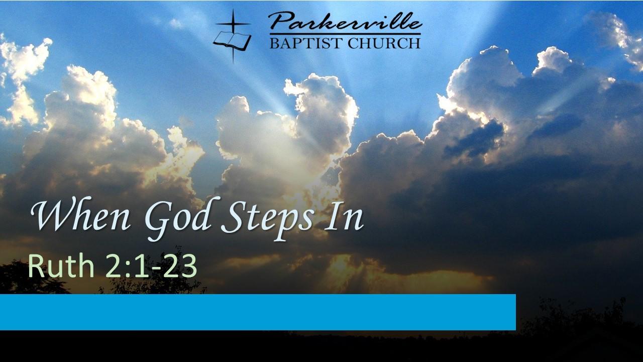 When God Steps In | Parkerville Baptist Church