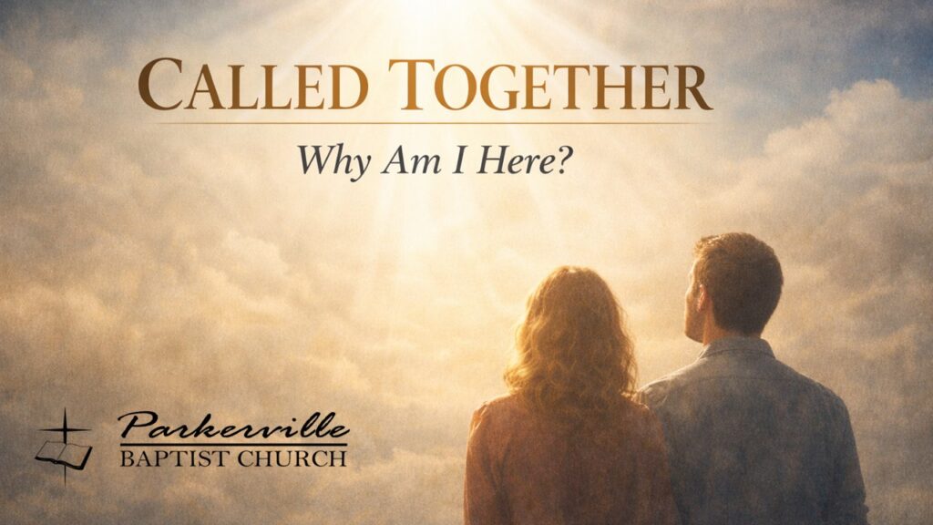 Man and woman looking up toward a bright surrounded by clouds. Text reads, "Called Together: Why Am I Here?"